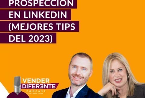 Episodio 142 - Prospección en LinkedIn (Mejores Tips de 2023) con Esmeralda Diaz Aroca (2)